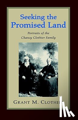Clothier, Grant M - Seeking the Promised Land