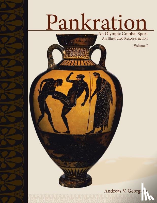 Georgiou, Andreas V - Pankration - An Olympic Combat Sport, Volume I