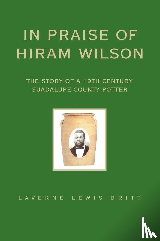Britt, Laverne Lewis - In Praise of Hiram Wilson