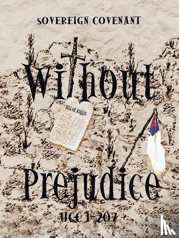 Dixon, William - "Without Prejudice" UCC 1-207