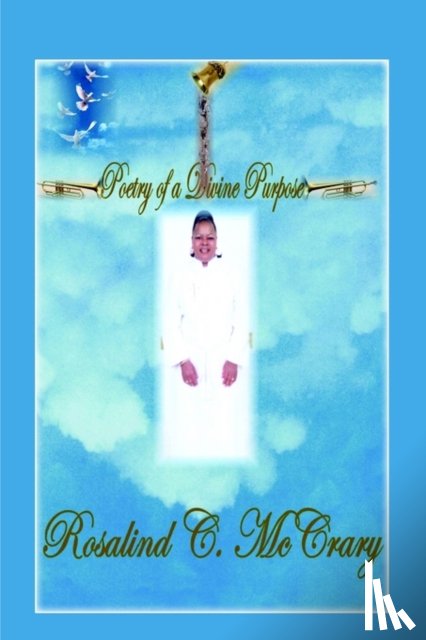 McCrary, Rosalind C. - Poetry Of A Divine Purpose