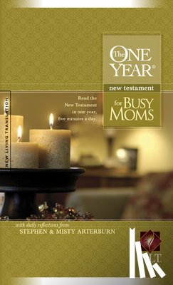 Stephen Arterburn - One Year New Testament For Busy Moms, The