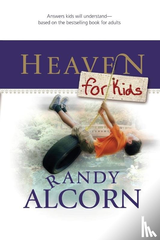 Randy Alcorn - Heaven for Kids