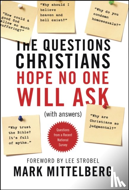 Mark Mittleburg - The Questions Christians Hope No One Will Ask