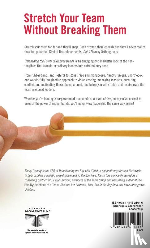 Ortberg, Nancy - Unleashing the Power of Rubber Bands