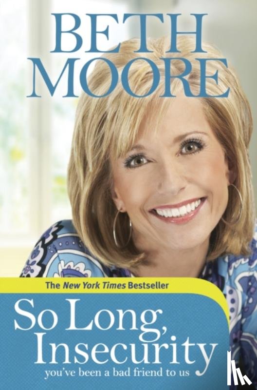 Moore, Beth - So Long, Insecurity