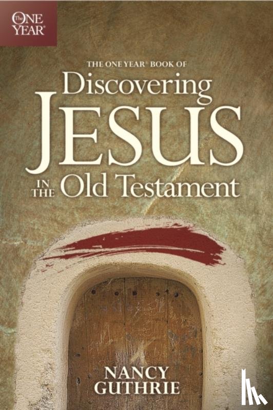 Guthrie, Nancy - One Year Book of Discovering Jesus in the Old Testament