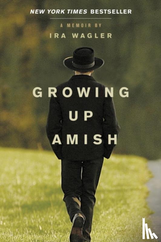 Wagler, Ira - GROWING UP AMISH