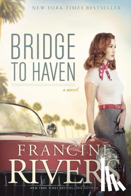 Rivers, Francine - Bridge to Haven