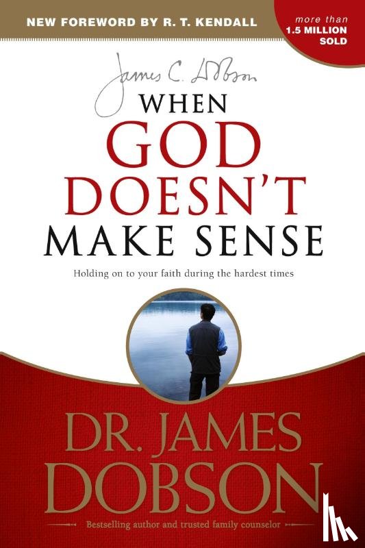 Dobson, James C. - When God Doesn't Make Sense