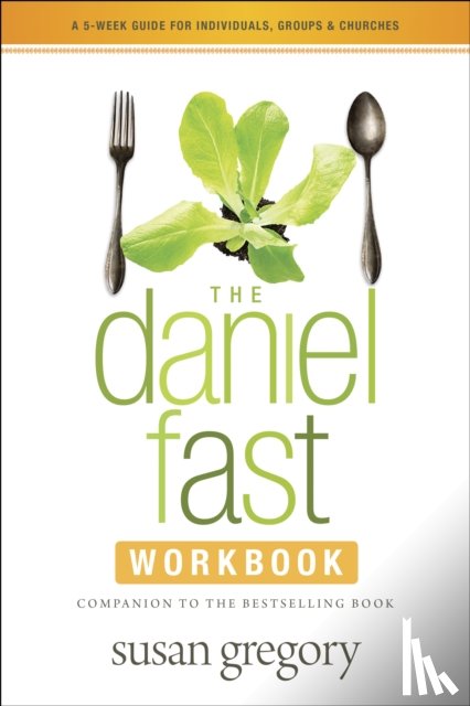 Gregory, Susan - Daniel Fast Workbook, The