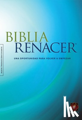 Arterburn, Stephen - Biblia Renacer Ntv