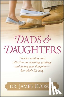 Dobson, James C. - DADS & DAUGHTERS