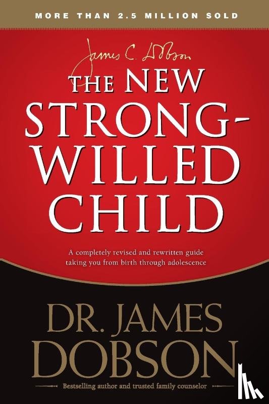 Dobson, James C. - The New Strong-Willed Child
