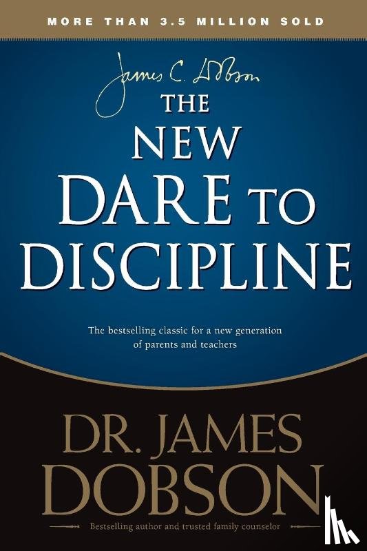 Dobson, James C. - The New Dare to Discipline
