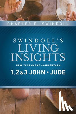 Swindoll, Charles R. - Insights on 1, 2 & 3 John, Jude