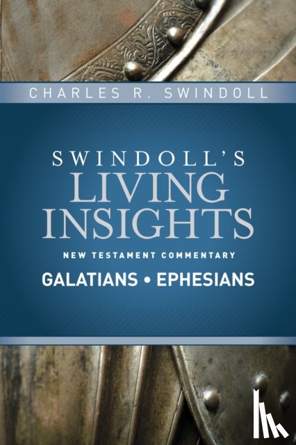 Swindoll, Charles R. - Insights on Galatians, Ephesians