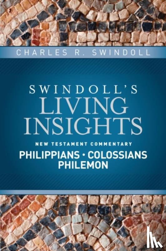 Swindoll, Charles R. - Insights on Philippians, Colossians, Philemon