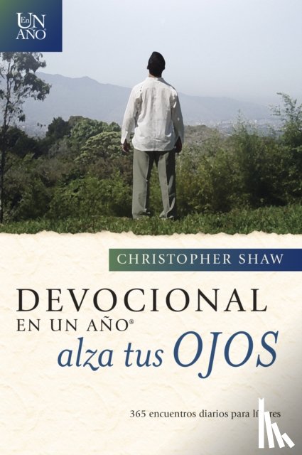 Christopher Shaw - Devocional en un ano -- Alza tus ojos