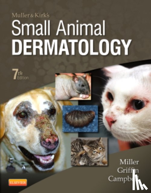 Miller, William H., Griffin, Craig E. (Animal Dermatology Clinic, Campbell, Karen L. - Muller and Kirk's Small Animal Dermatology