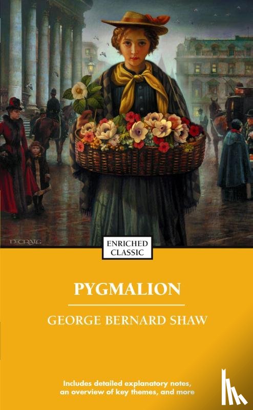 Shaw, George Bernard - Pygmalion: Enriched Classic