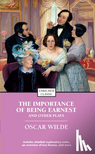 Wilde, Oscar - The Importance of Being Earnest and Other Plays