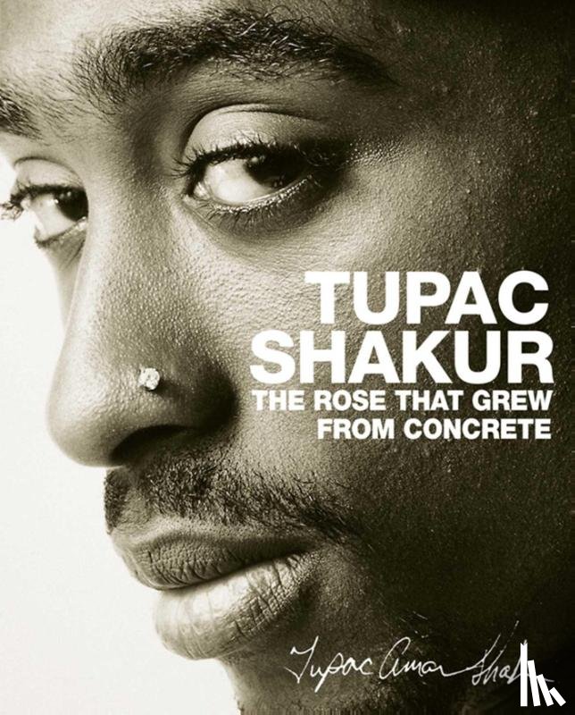 Shakur, Tupac - The Rose that Grew from Concrete