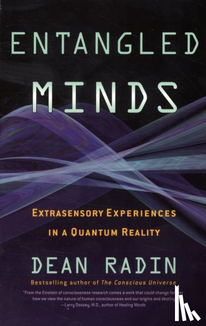 Radin, Dean - Entangled Minds