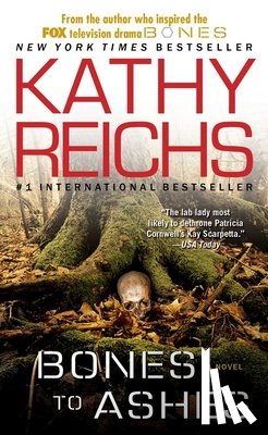 Reichs, Kathy - Bones to Ashes