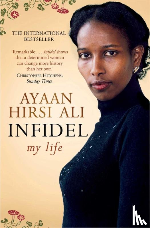 Hirsi Ali, Ayaan - Infidel