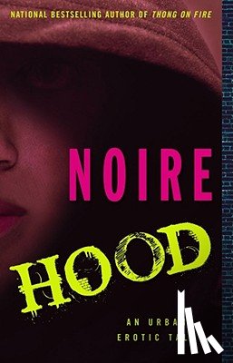 Noire - Hood: An Urban Erotic Tale