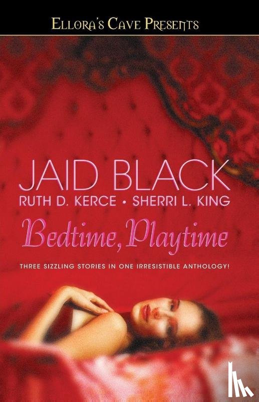 Black, Jaid, Kerce, Ruth D., King, Sherri L. - Bedtime, Playtime