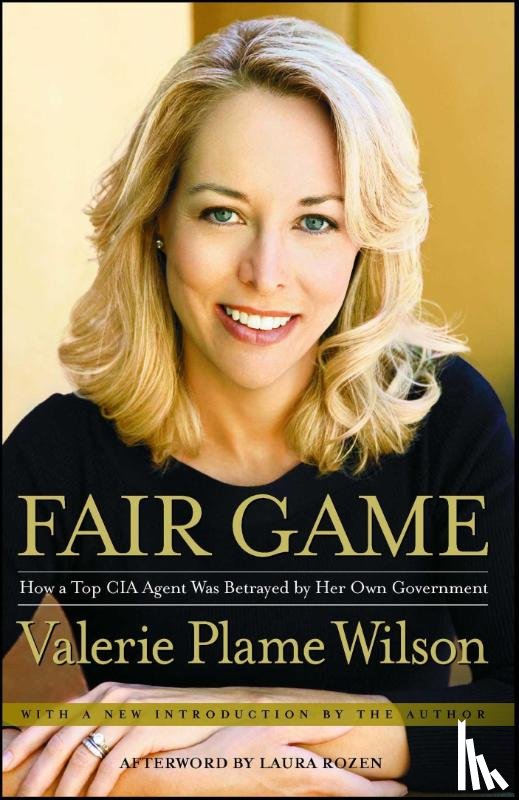 Wilson, Valerie Plame, Rozen, Laura - FAIR GAME