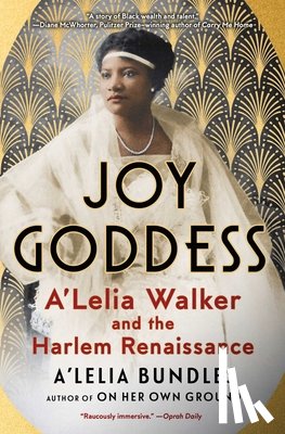 Bundles, A'Lelia - Joy Goddess: A'Lelia Walker and the Harlem Renaissance
