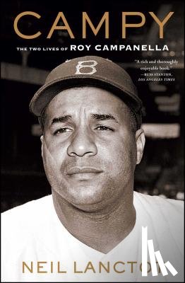 Lanctot, Neil - Campy: The Two Lives of Roy Campanella
