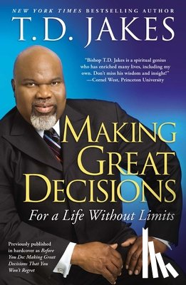 Jakes, T.D. - Making Great Decisions
