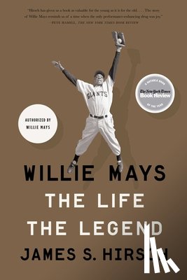Hirsch, James S. - Willie Mays