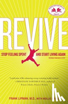Lipman, Frank - Revive: Stop Feeling Spent and Start Living Again