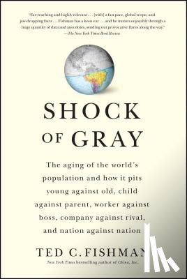 Fishman, Ted - Shock of Gray