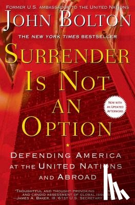 Bolton, John - Surrender Is Not an Option