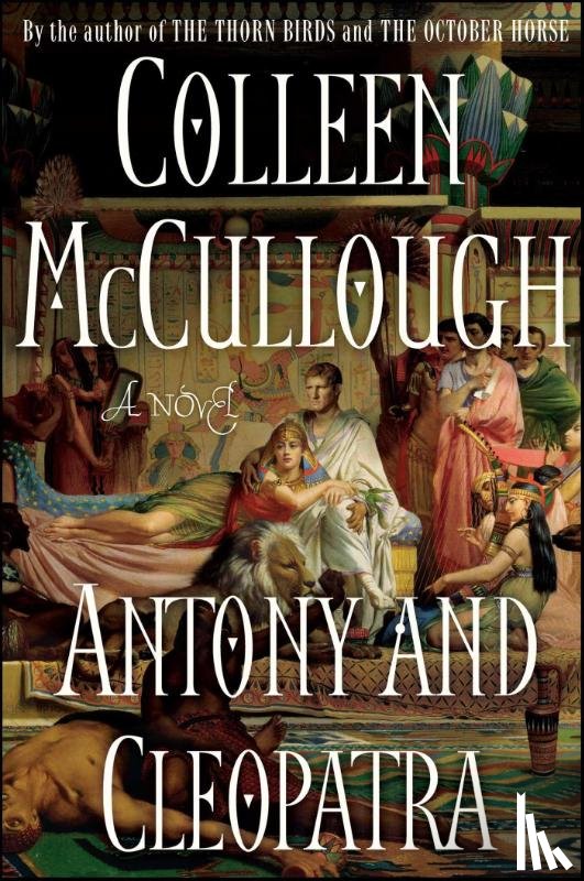 McCullough, Colleen - Antony and Cleopatra