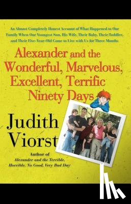 Viorst, Judith - Alexander and the Wonderful, Marvelous, Excellent, Terrific Ninety Days