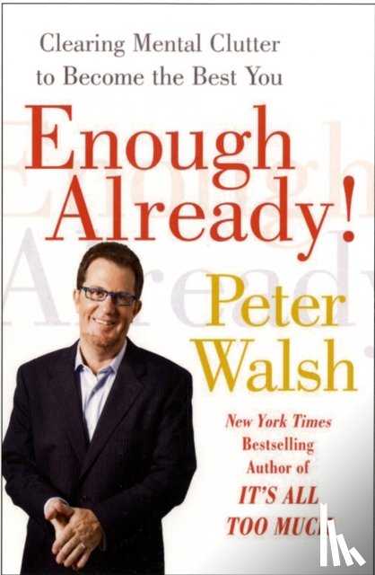Walsh, Peter - Enough Already!