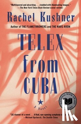 Kushner, Rachel - Telex from Cuba