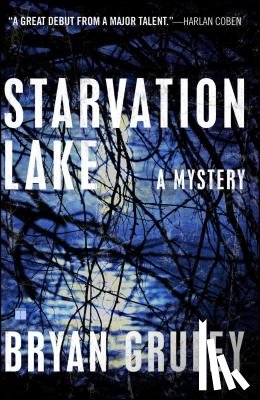 Gruley, Bryan - Starvation Lake