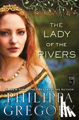 Gregory, Philippa - The Lady of the Rivers