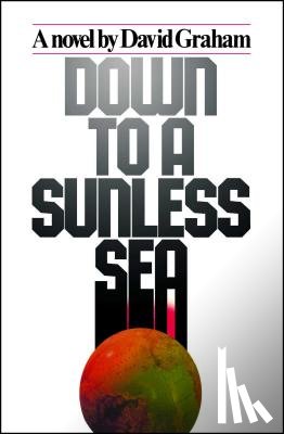 Graham, David - Down to A Sunless Sea