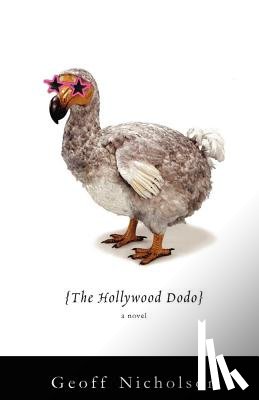 Nicholson, Geoff - The Hollywood Dodo