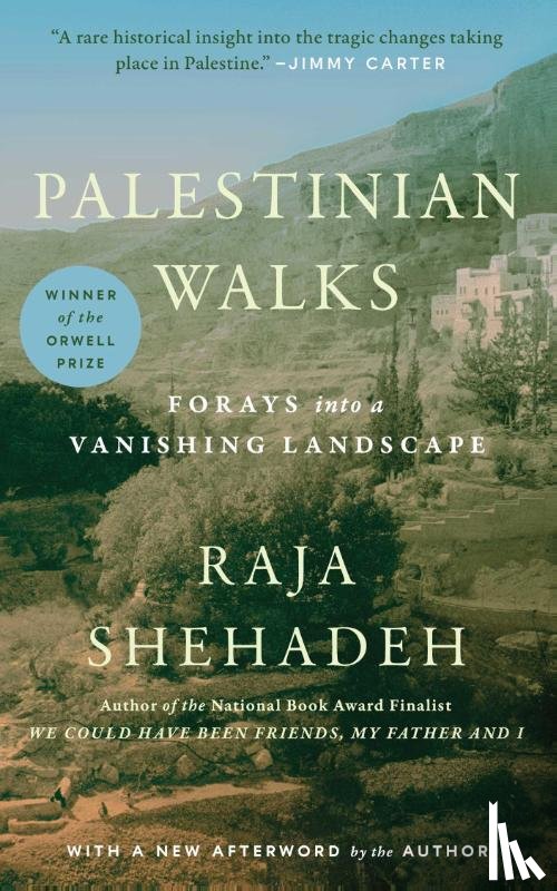 Shehadeh, Raja - Shehadeh, R: Palestinian Walks