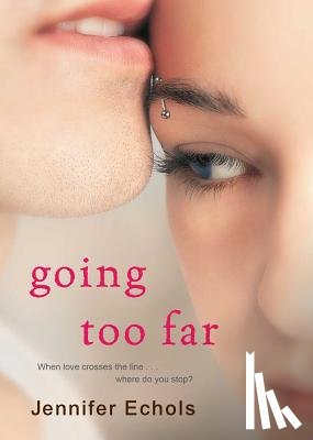 Echols, Jennifer - Going Too Far